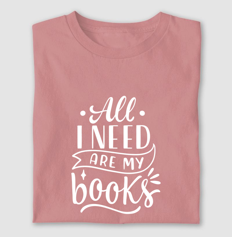 All I need are my books