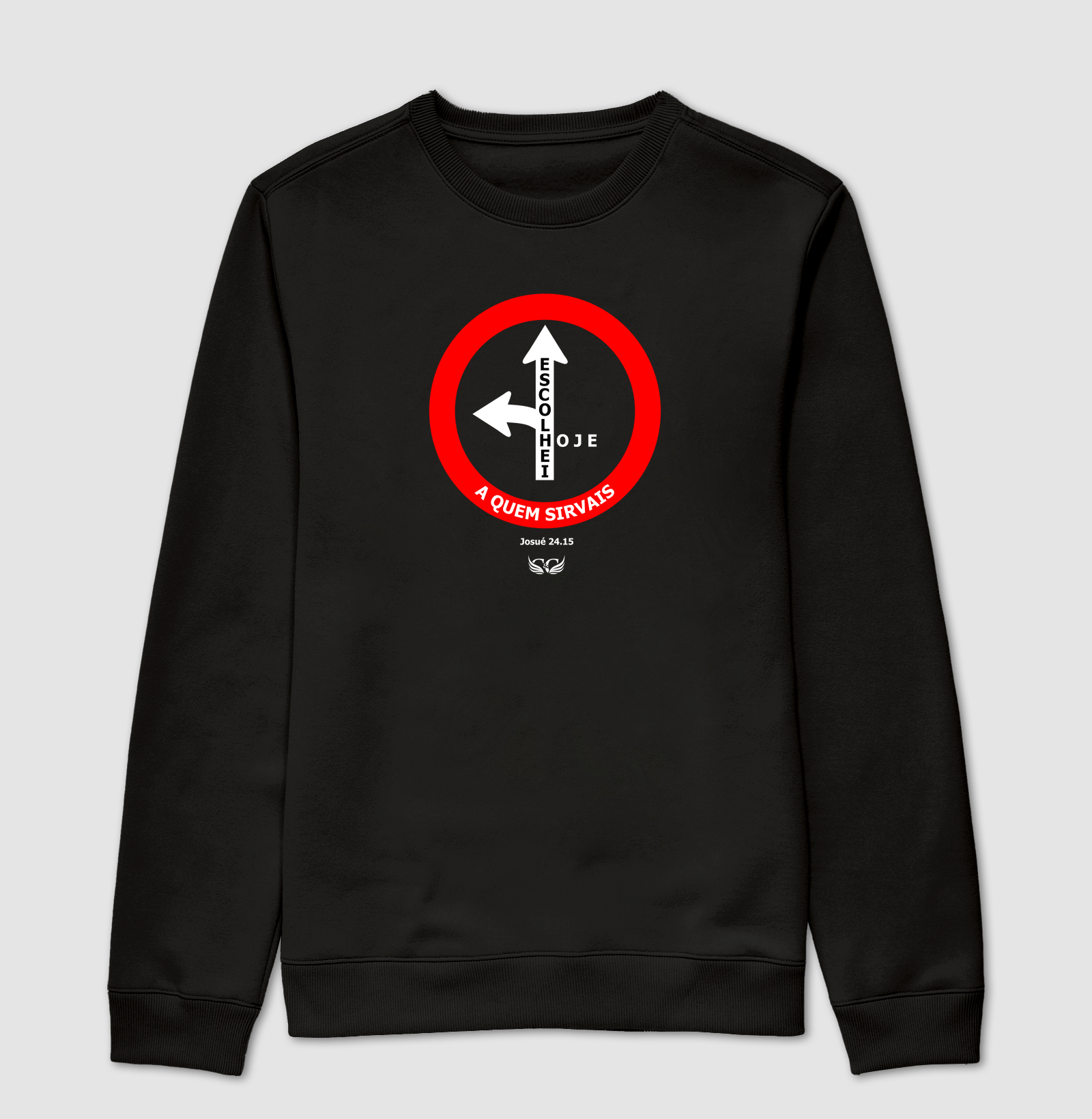 Suéter Moletom Escolhei hoje a quem sirvais. Josué 24.15