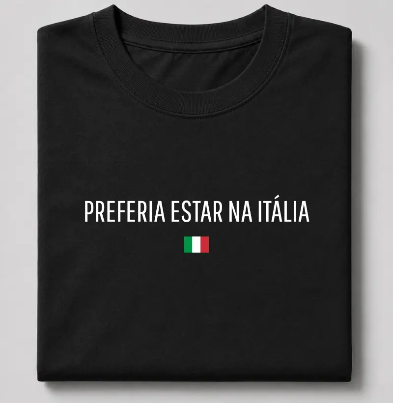 Preferia estar na Itália