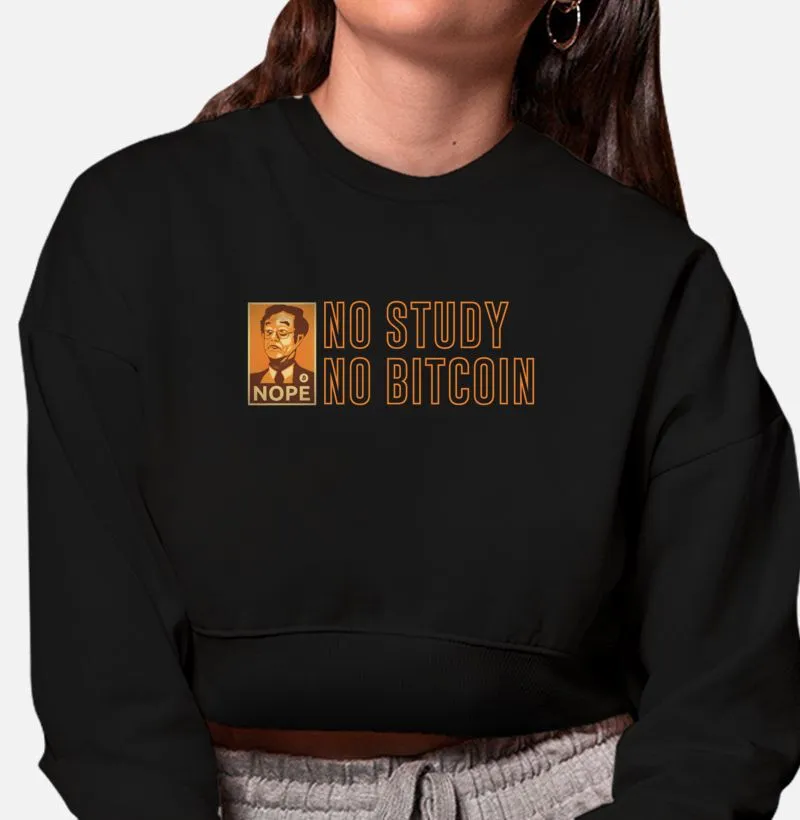 Cropped Moletom No Study No Bitcoin