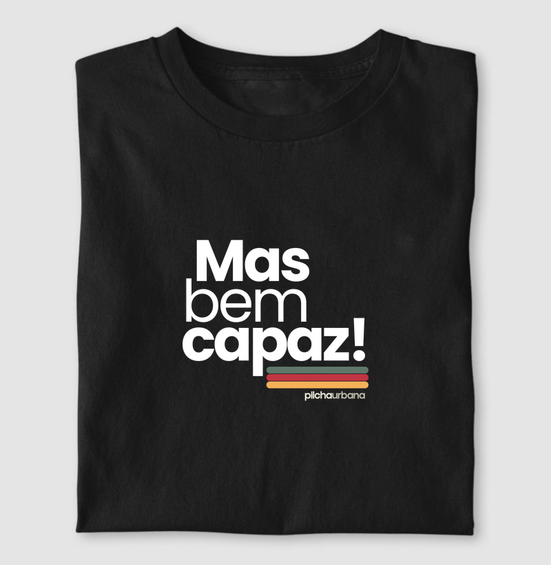 Mas bem capaz!