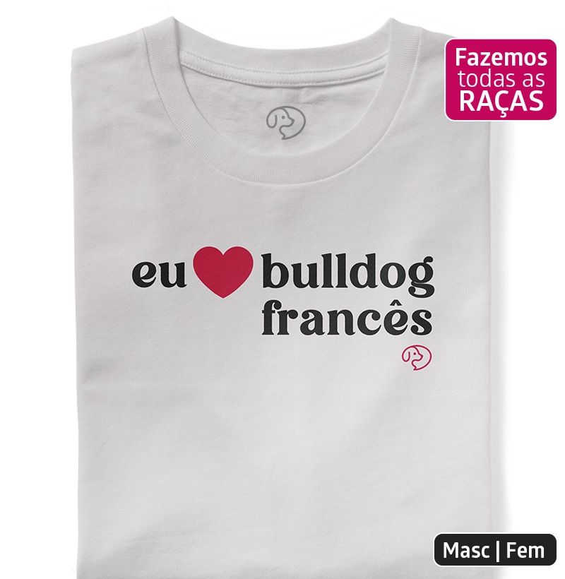 Eu <3 Bulldog Francês