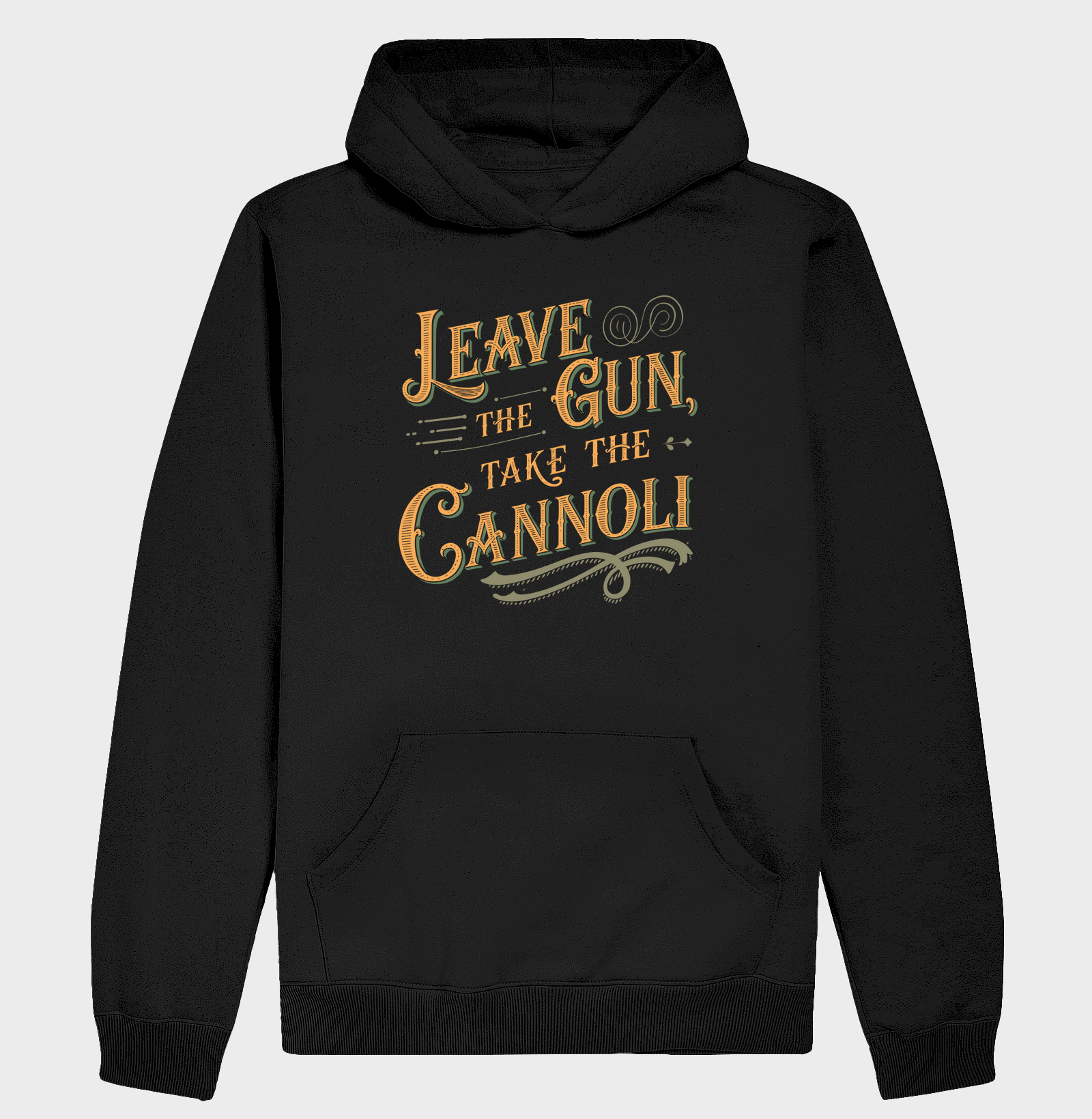 Leave the gun, take the canoli