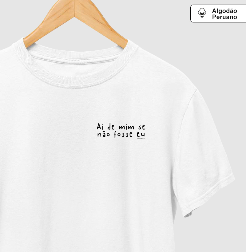 Ai de mim se não fosse eu