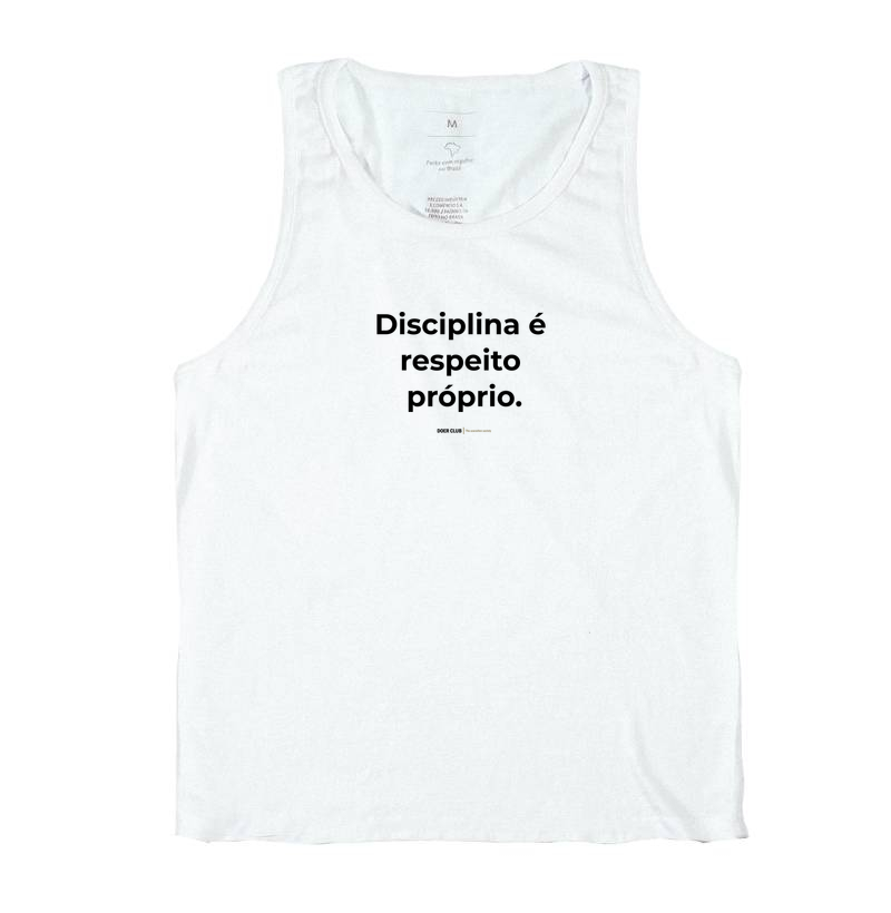 Disciplina é respeito próprio. 