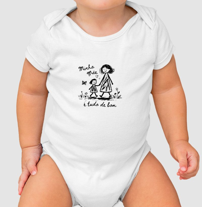Body infantil Minha mãe é tudo de bom - ilustração menina