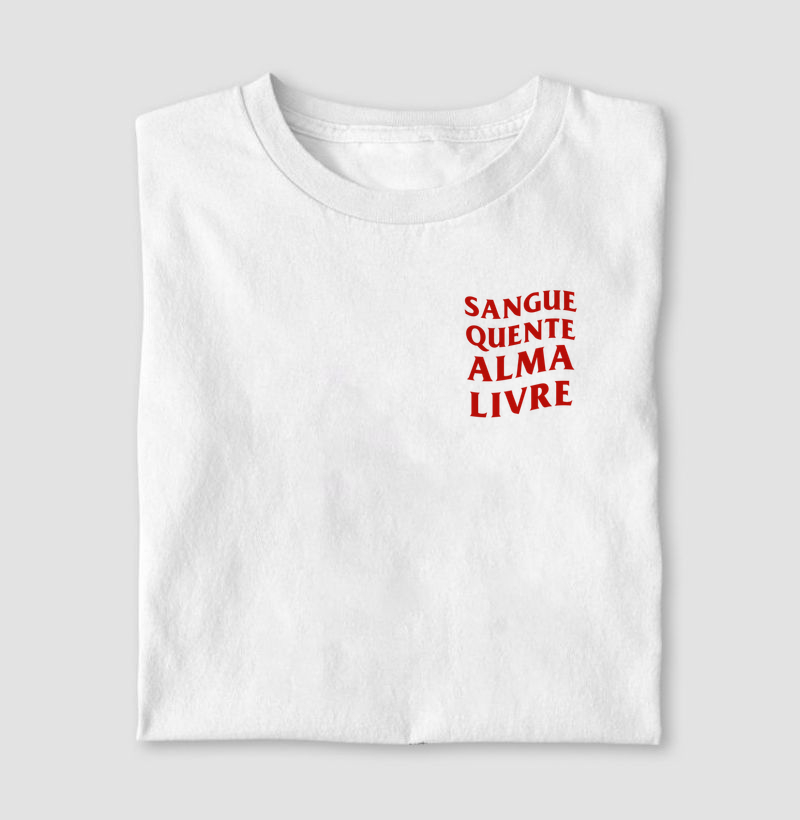 sangue quente, alma livre