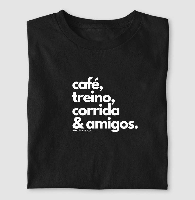 CAFÉ, TREINO, CORRIDA & AMIGOS.