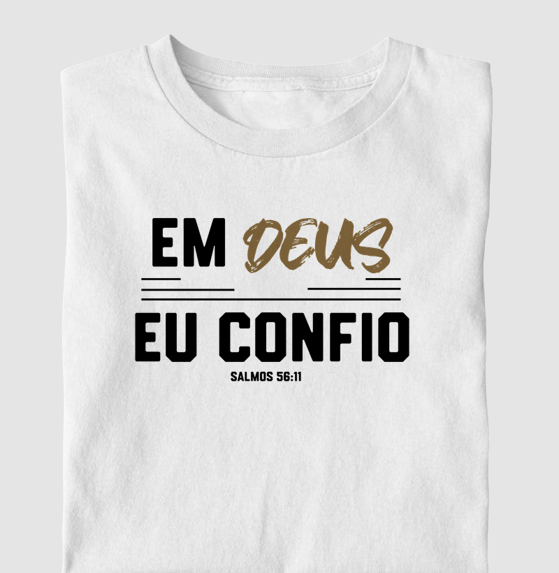 Em Deus eu  Confio - Estampa Preta - Camiseta