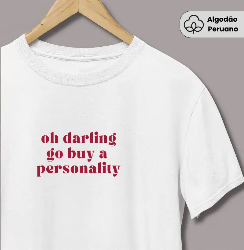 Oh Darling Go Buy a Personality