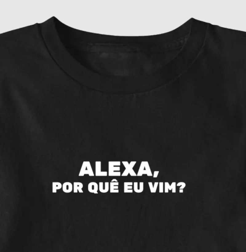 Alexa, por quê?