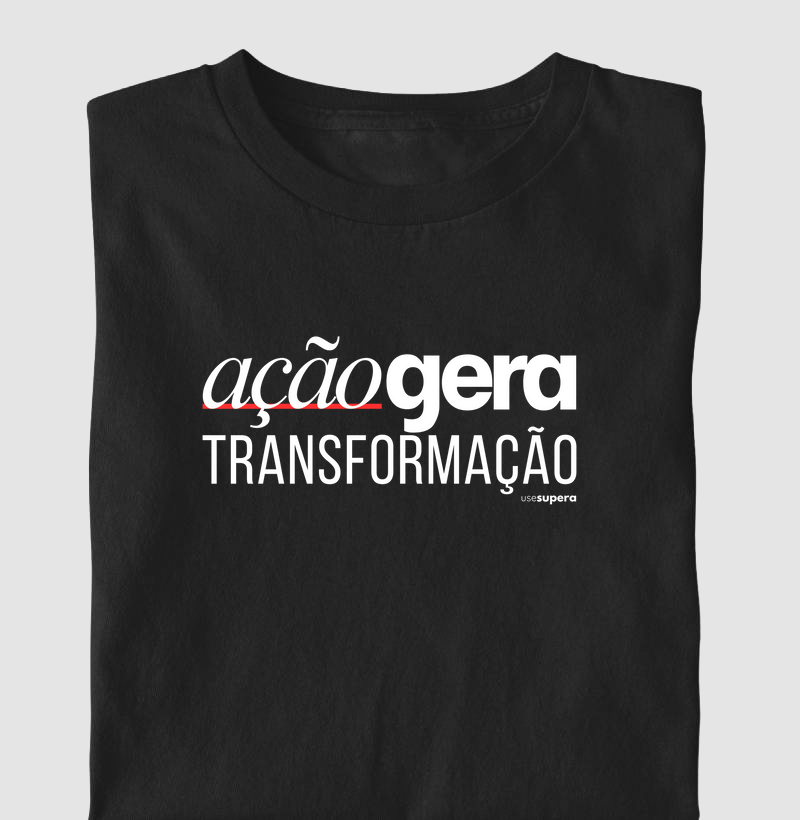 "Ação gera transformação"