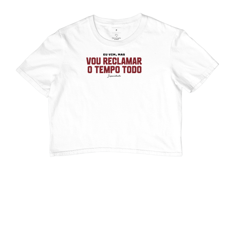 Camiseta Eu vim mas vou reclamar