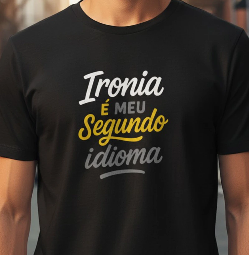 Ironia é meu idioma