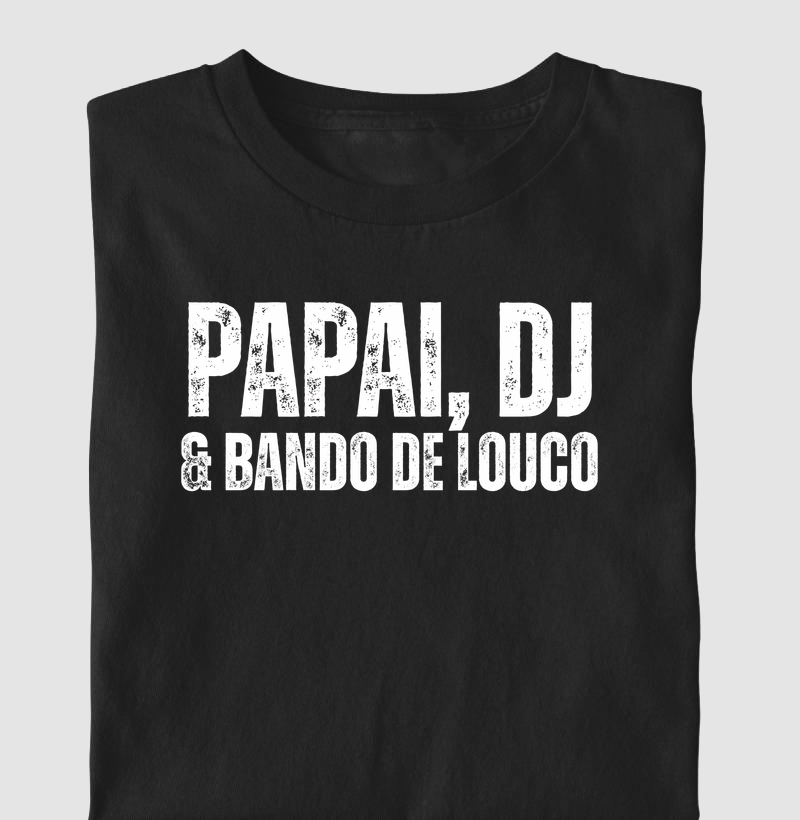 PAPAI, DJ & BANDO DE LOUCO