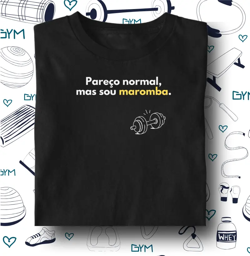 Pareço normal mas sou maromba