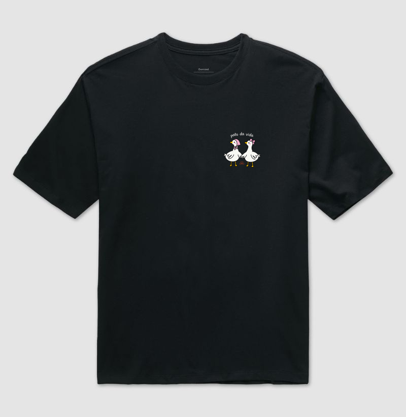Pato da Vida - Elas - Camiseta Oversized