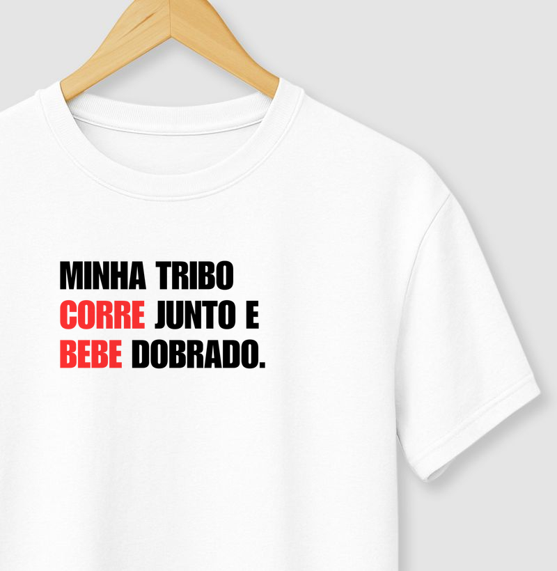 Minha tribo corre junto e bebe dobrado.