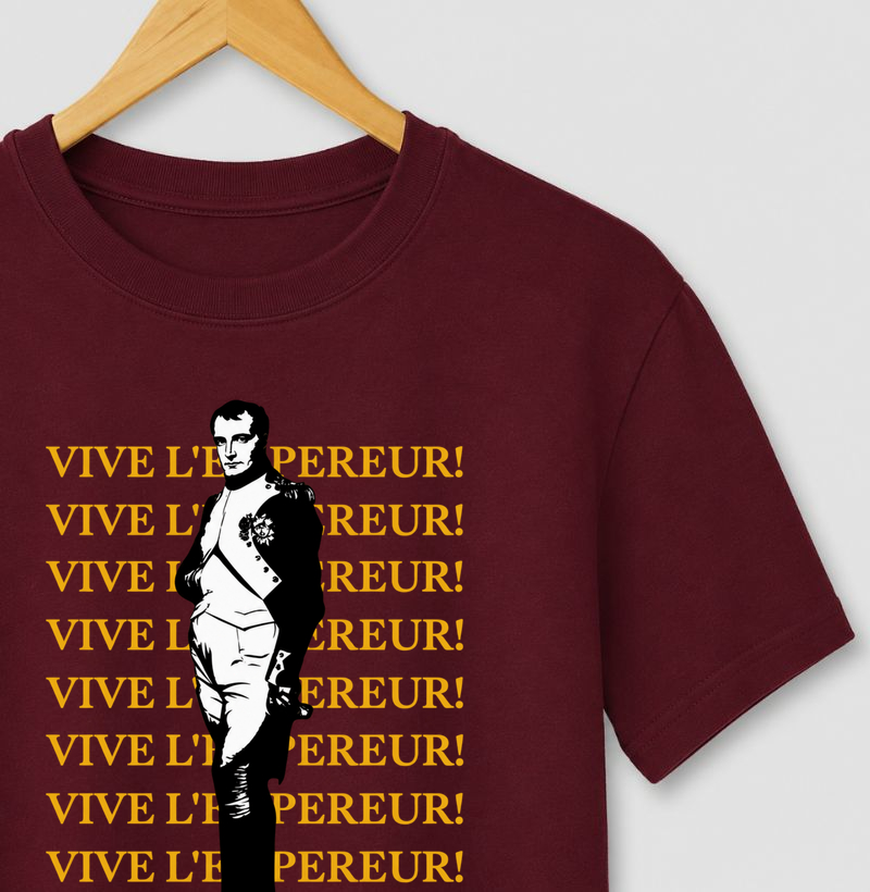 Napoleão Bonaparte – Vive L'Empereur | Império Napoleônico - Camiseta