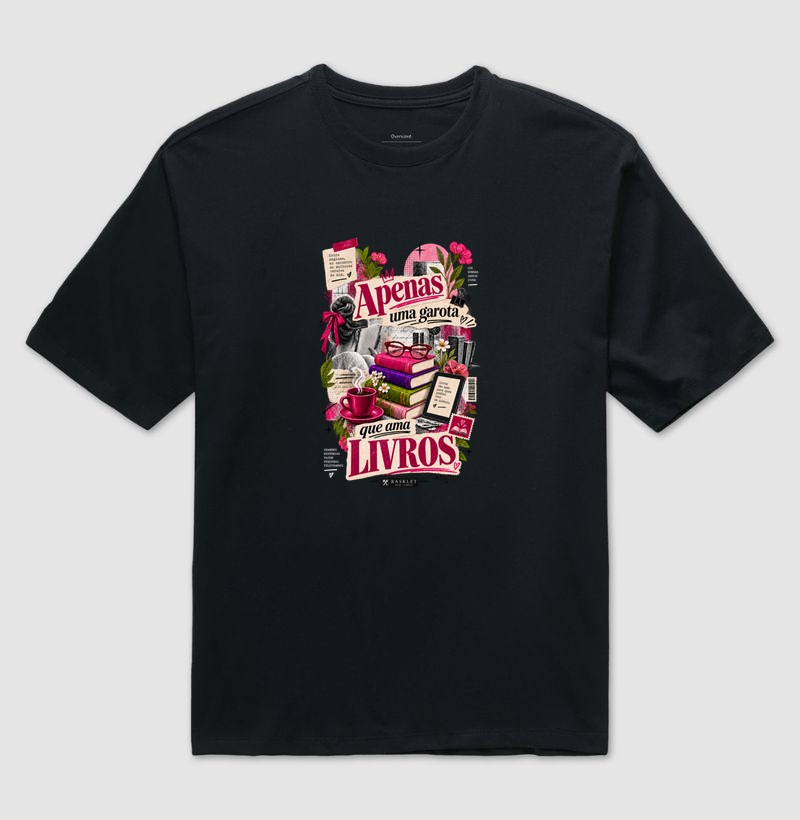 Apenas Uma Garota Que Ama Livros — Releitura - Camiseta Oversized