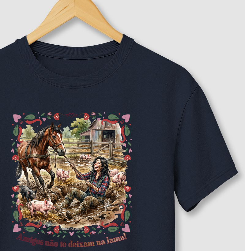 Amigos não te deixam na lama!