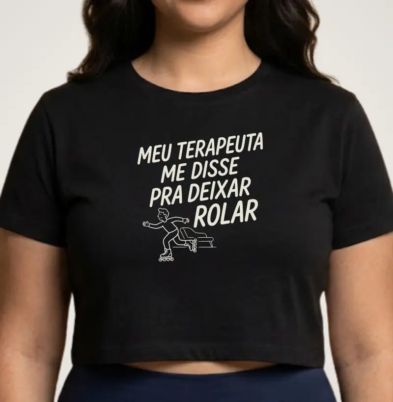 Meu terapeuta disse pra deixar rolar