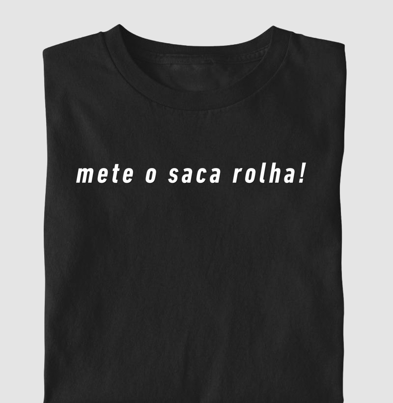 Camiseta Mete o Saca Rolha