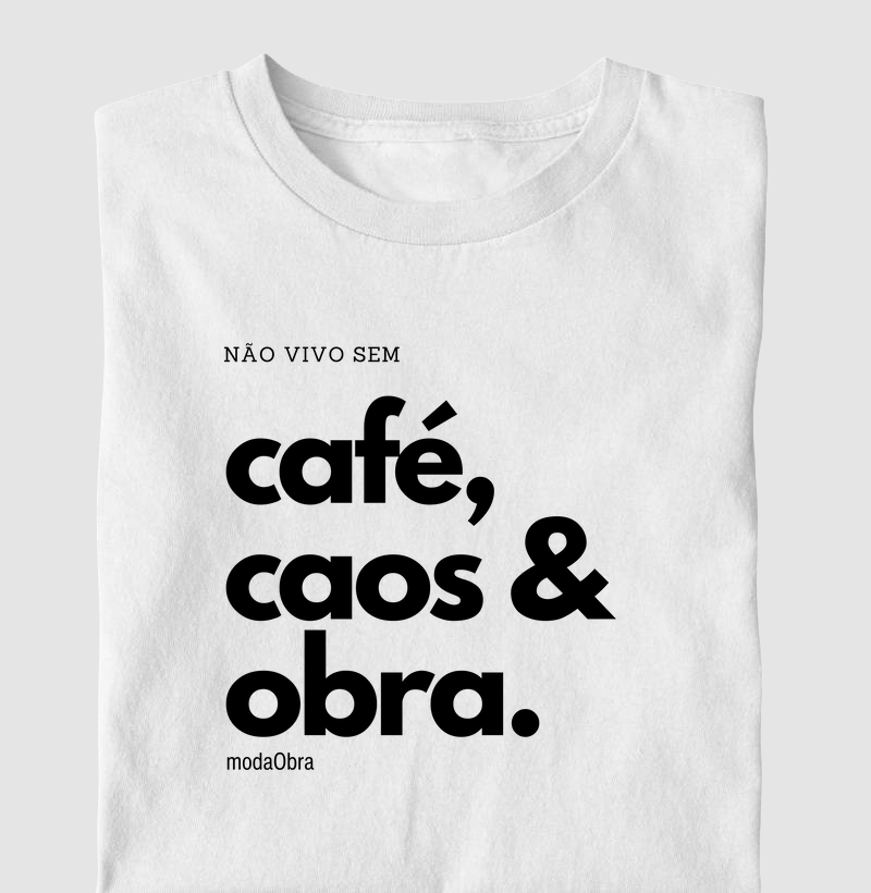 Café, caos e obra.