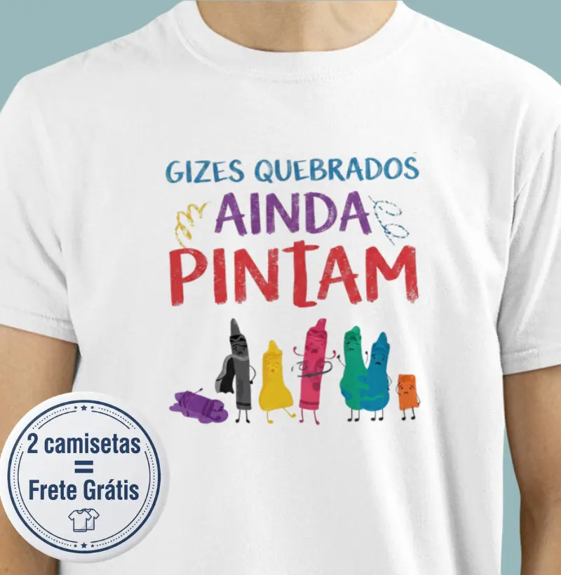 Gizes quebrados ainda pintam - Camiseta