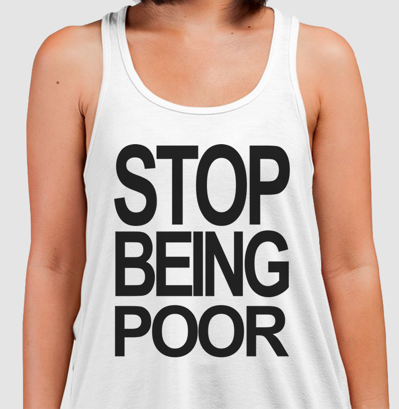 Stop Being Poor