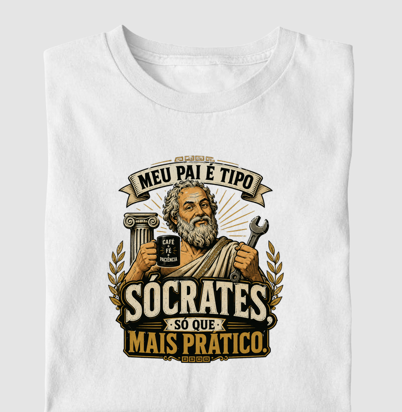 Meu Pai é Tipo Sócrates, Só que Mais Prático.