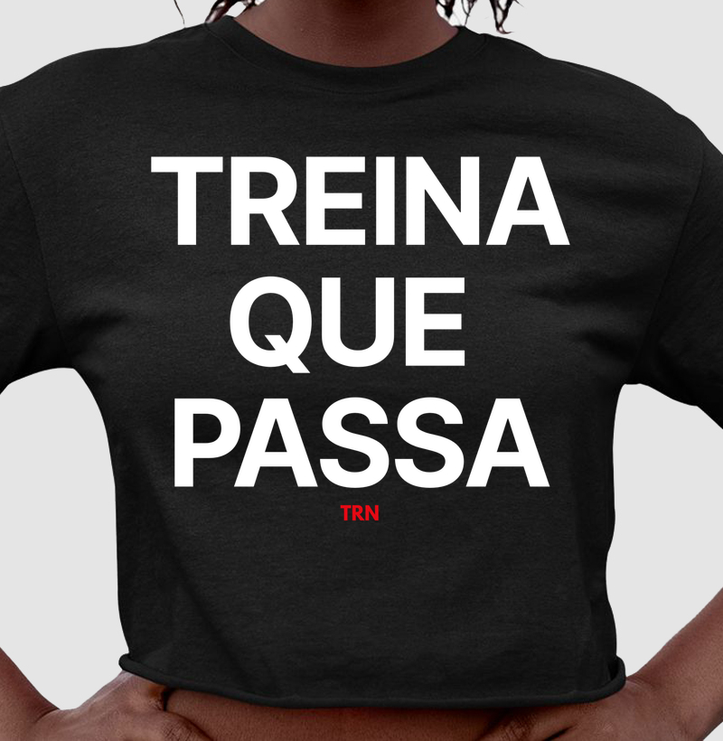 Camiseta Treina que Passa – TRN | Transforme Tudo em Treino