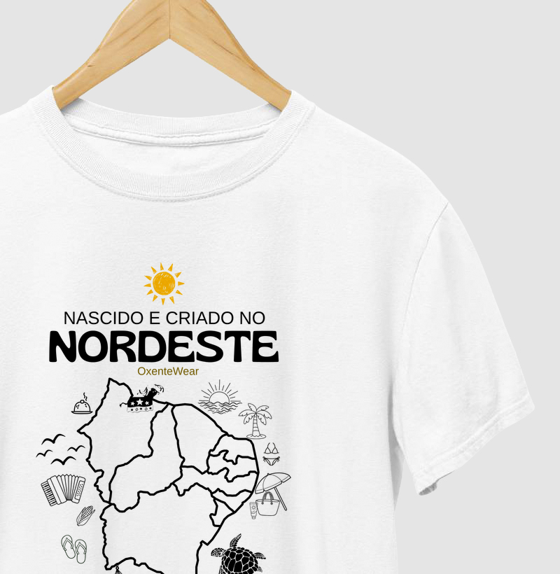 Camiseta Nascido e criado no Nordeste (premium) | OxenteWear