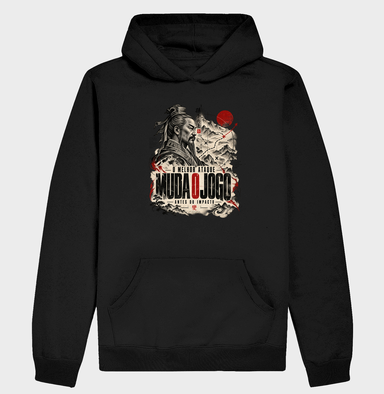 Sun Tzu - O Melhor Ataque Muda o Jogo Antes do Impacto - Hoodie Moletom