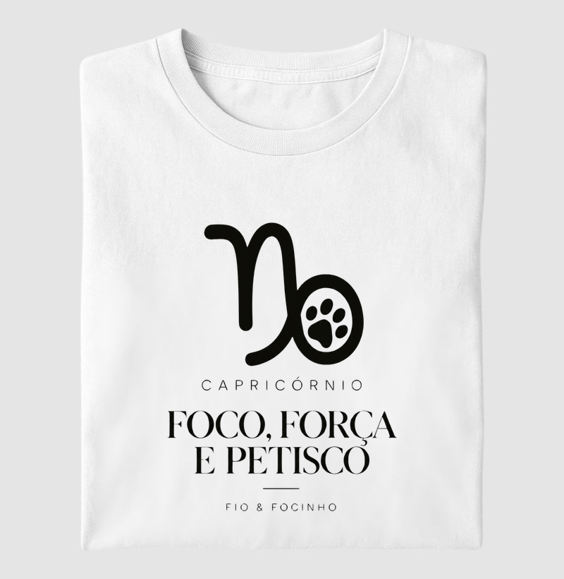 Capricórnio (Foco, Força E Petisco) - Camiseta