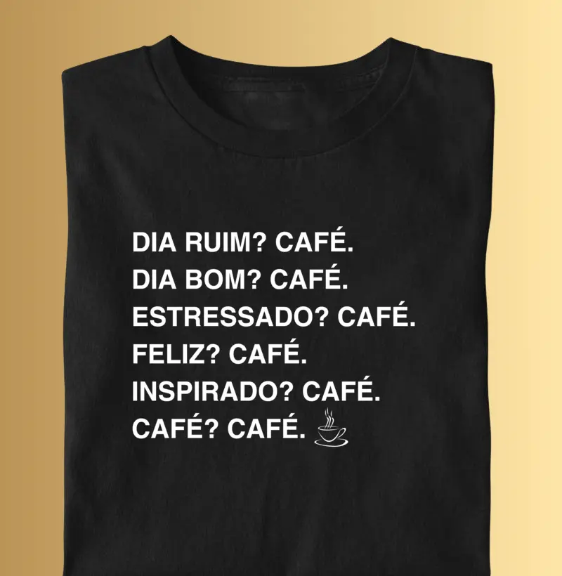 Café pra tudo