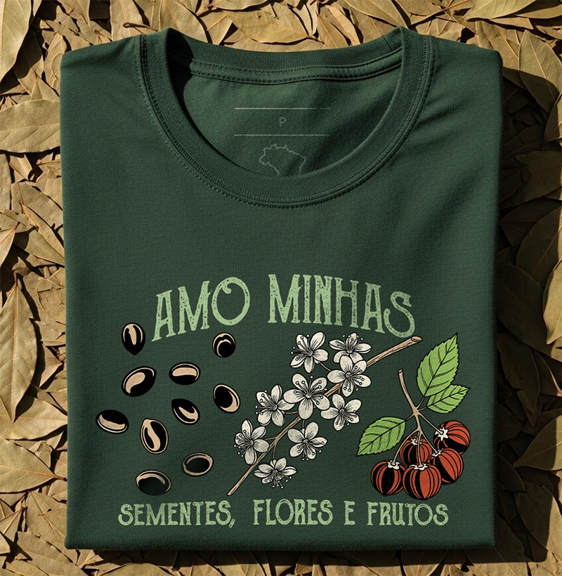 Amo minhas sementes, flores e frutos 