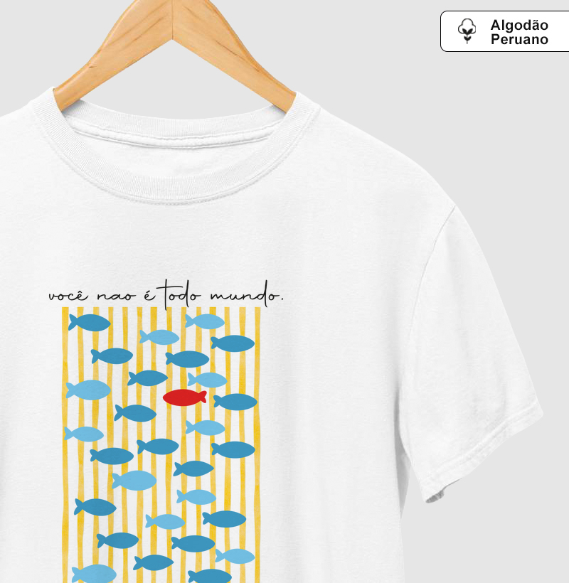 Você não é todo mundo.