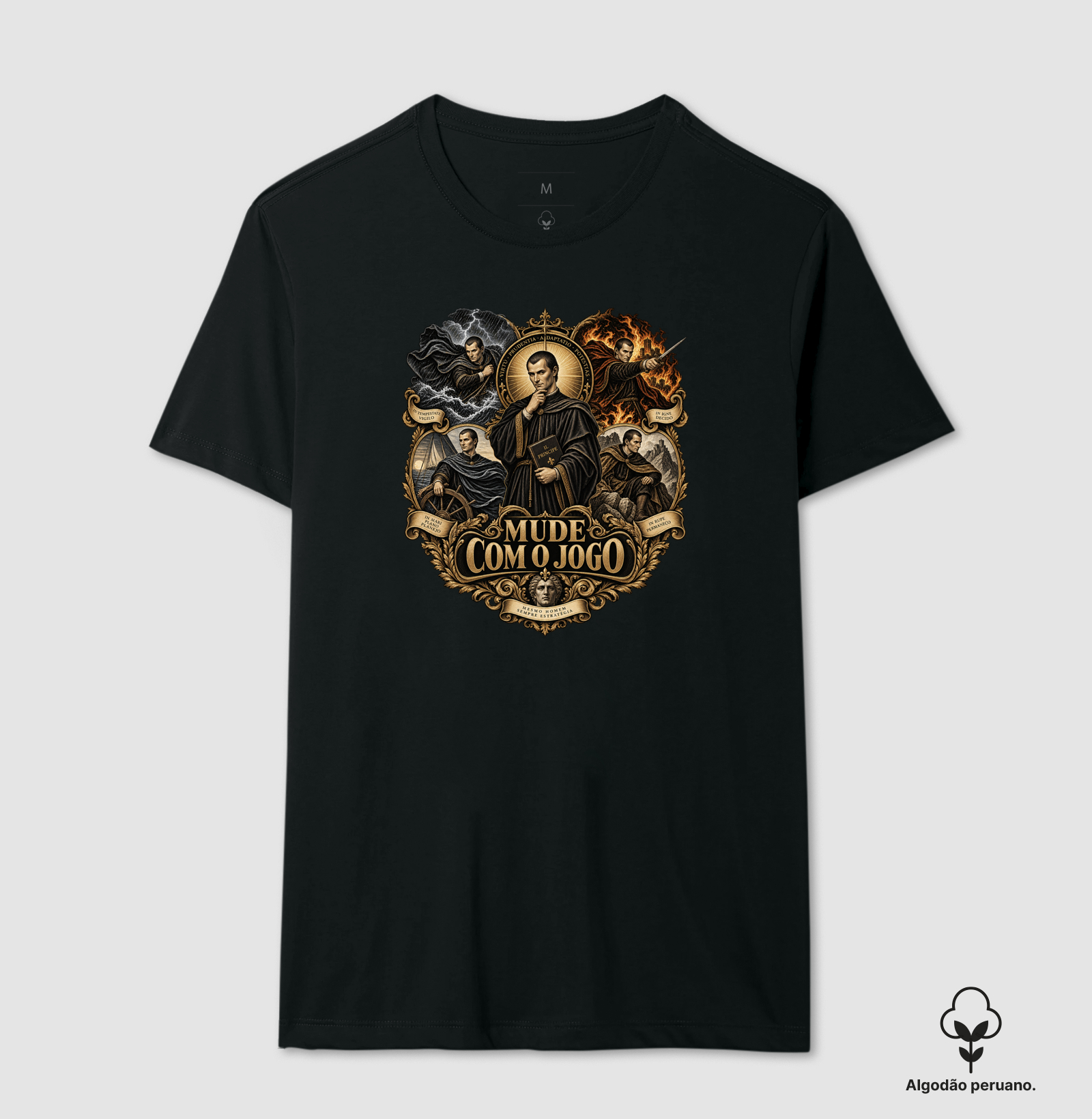 Maquiavel – Mude com o Jogo - Camiseta Algodão Peruano