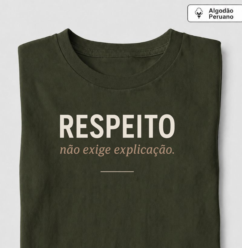 Respeito Não Exige Explicação