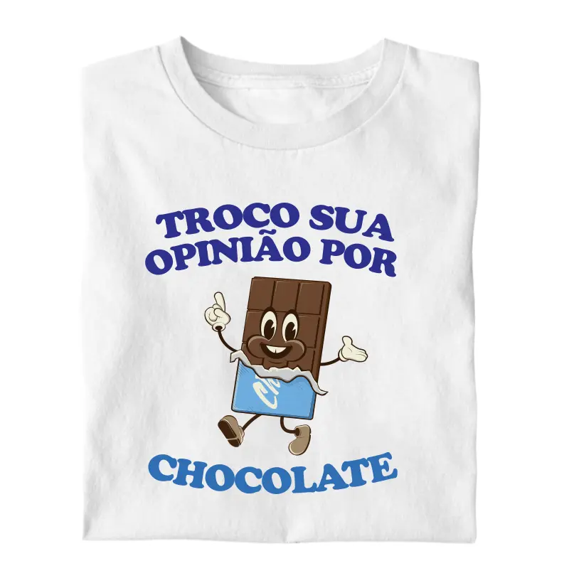 Troco sua opinião por chocolate