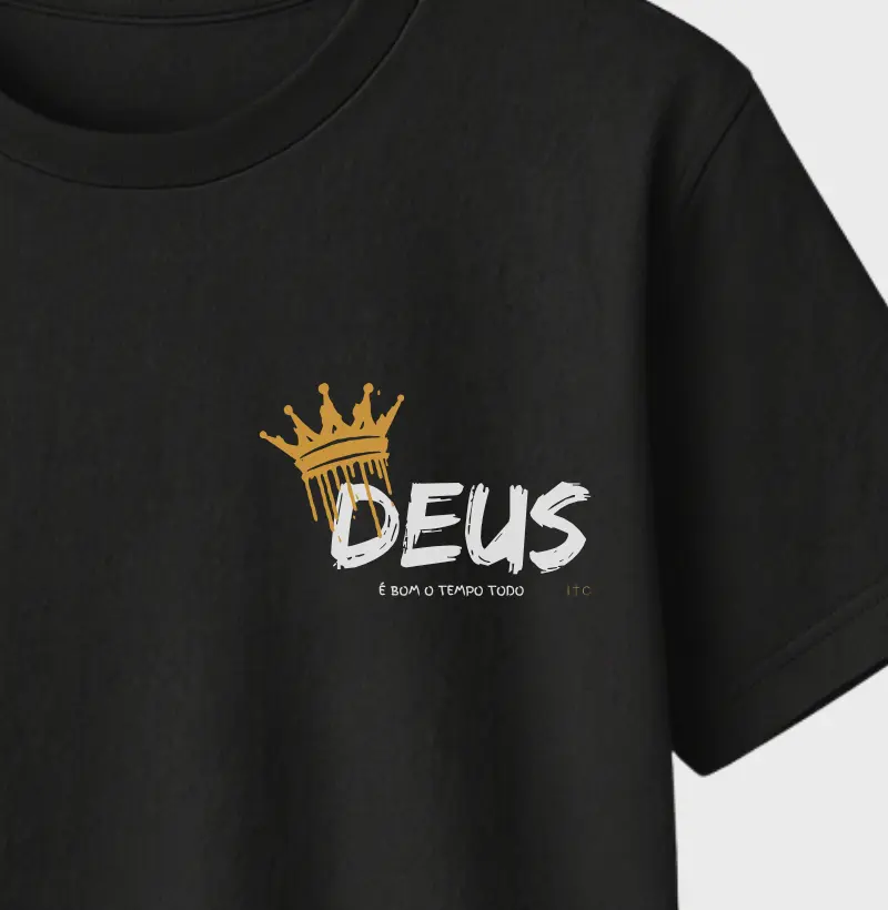Camiseta Deus é Bom o Tempo Todo 100% Algodão Premium