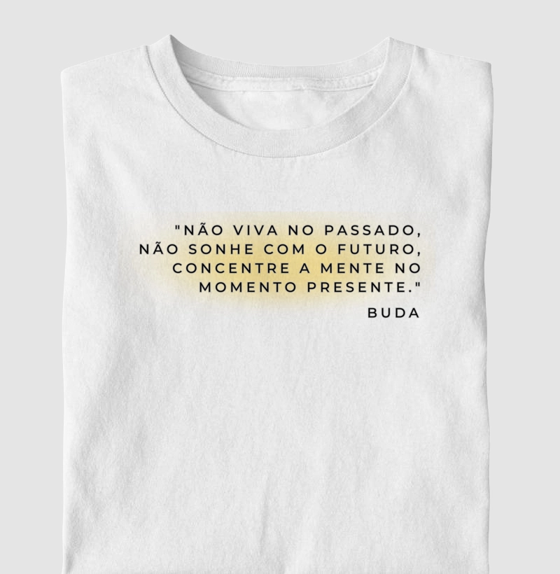BUDA - Não viva no passado...