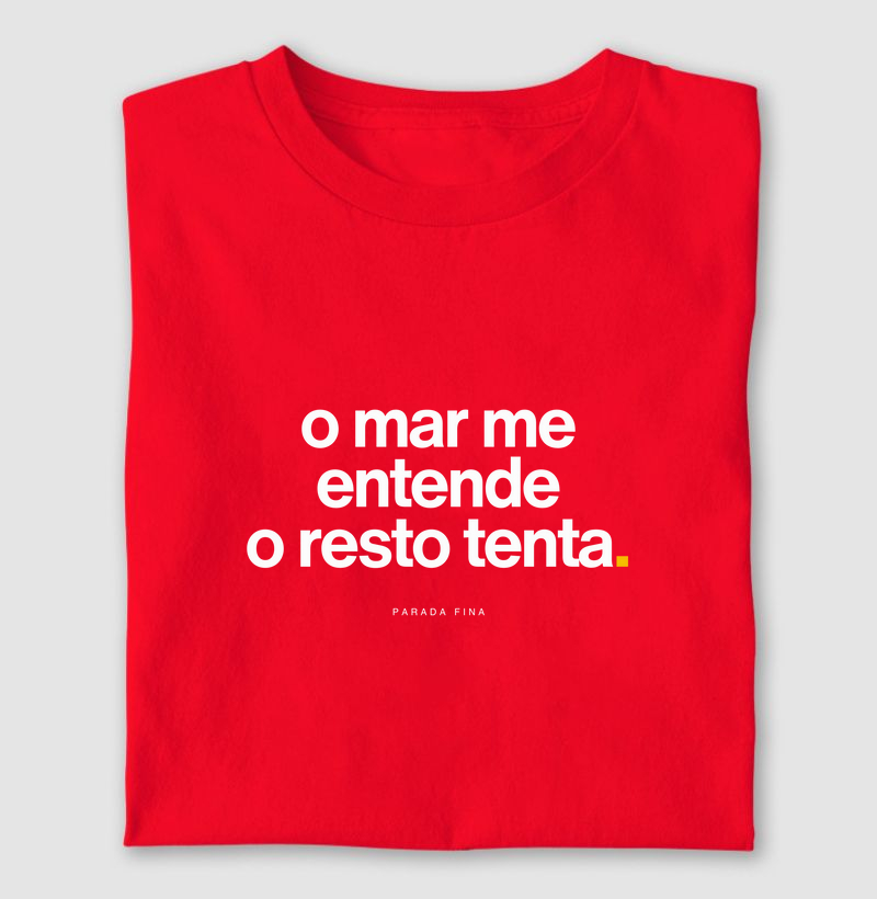 o mar me entende o resto tenta.