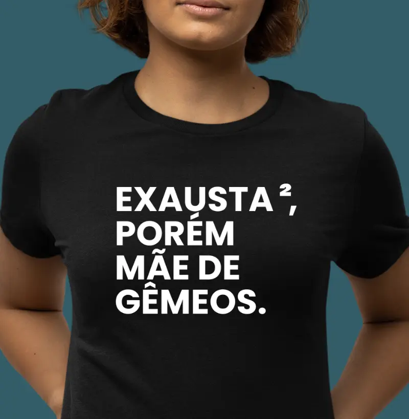 Exausta, porém mãe de gêmeos