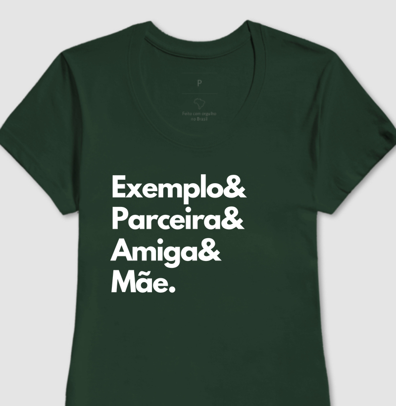 Camiseta exemplo&parceira&amiga&mãe