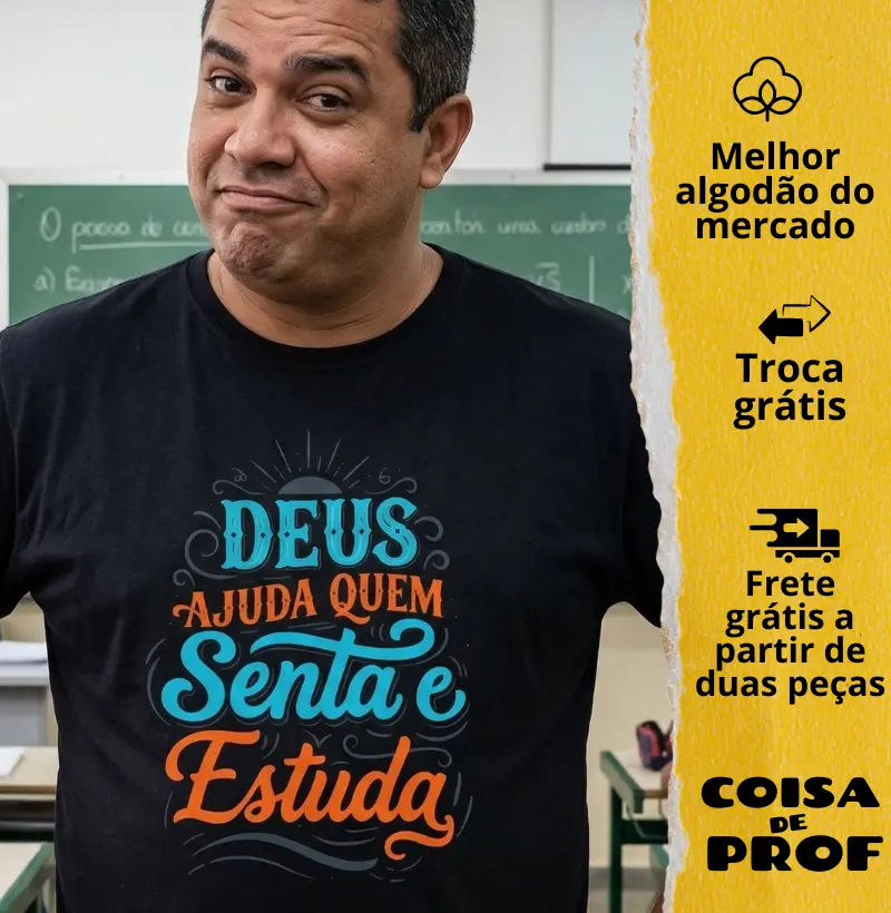 Camiseta Deus Ajuda quem Santa e Estuda