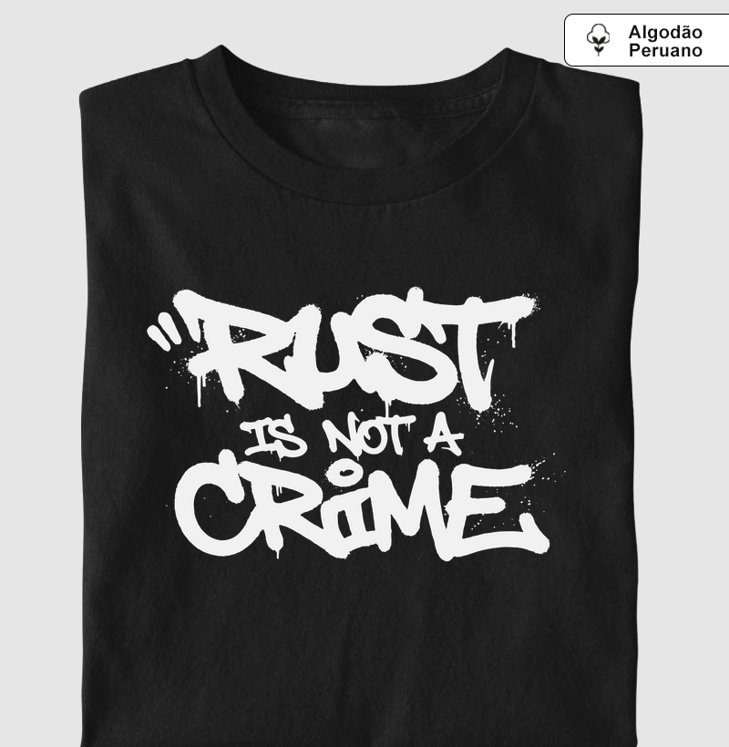 Rust is not a crime