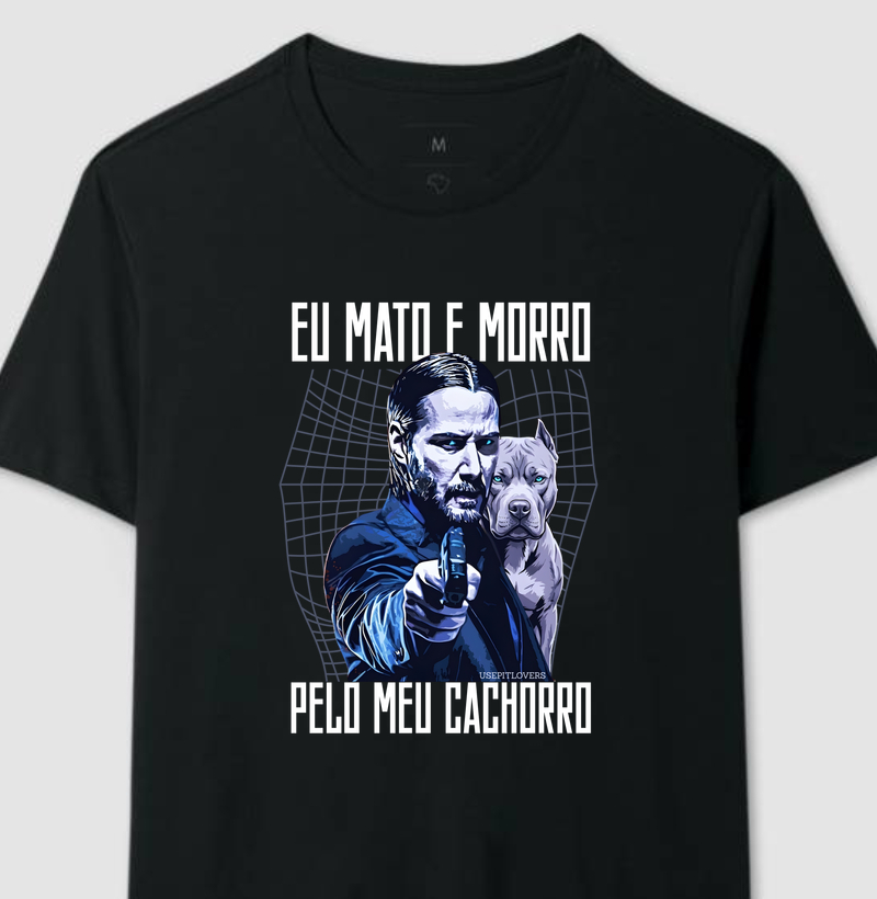 EU MATO E MORRO PELO MEU CACHORRO