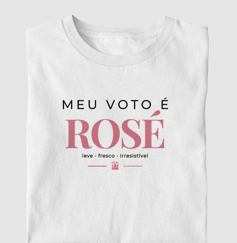 Meu Voto é Rosé – Camiseta para Amantes de Vinho Rosé